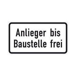 Panneau ZZ.1028-32. 231x420mm riverains jusqu'au chantier libre Label de qualité RAL film RA1