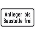 Panneau ZZ.1028-32. 231x420mm riverains jusqu'au chantier libre Label de qualité RAL film RA1