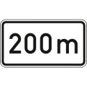 Panneau ZZ.1004. 231x420mm Texte : 200m Label de qualité RAL film RA1